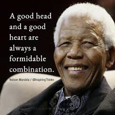 Catherine Constantinides On Twitter A Good Head And A Good Heart Are Always A Formidable Combination Nelson Mandela Inspiration Leadership Https T Co 17ieouqdu0 Twitter