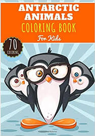 Get my free newsletter here! Antarctic Animals Coloring Book For Kids Girls Boys Kids Coloring Book With 70 Unique Pages To Color On Endangered Animal Of Antarctic Penguin Perfect For Preschool Activity At