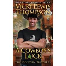 A Cowboys Luck 8 McGavin Brothers Paperback Vicki Lewis Thompson