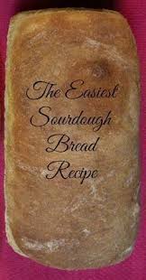 The Easiest Sourdough Bread Ever In 2020 Easy Sourdough Bread Recipe Sourdough Bread Sourdough Bread Recipe