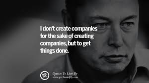 Pick a resume template, fill it out, and format. 20 Elon Musk Quotes On Business Risk And The Future