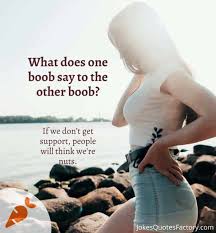 We're not saying you should drop the childish jokes, because we find them absolutely hilarious as well. 69 Best Adult Jokes In 2021 Some Very Dirty Jokes Not For Kids