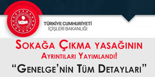 İçişleri bakanlığı, 81 i̇l valiliğine market tedbirleri konulu genelge gönderdi. Icisleri Bakanligi Sokaga Cikma Yasagi Genelgesi