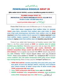 Dengan mengenali 20 sifat wajib dan 20 sifat mustahil allah, sebagai umat islam kita dapat lebih menguatkan keimanan terhadap allah swt. Penerangan Ringkas Sifat 20