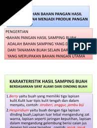Apabila kita amati tanaman pisang mungkin kita berpikir hanya buahnya saja yang bisa kita makan. 3 2 Power Point Pengolahan Hasil Samping Buah