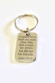 Packard author of on the iron at big cloud. Greater Love Hath No Man Keychain John 15 13 Bible Verse Gift Father S Day Gift Military Dad Gift Graduation Gift For Him Police Dad