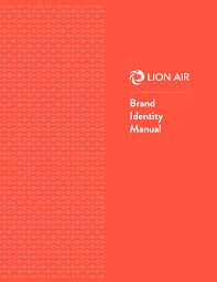 Based in jakarta, lion air is the country's largest priv. Lion Air Brand Identity Manual By Nglozarus Issuu