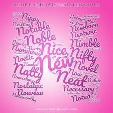 Check spelling or type a new query. Necassary List Of Positive Adjectives Starting With N Wordcloud Positivewords Positiveadjectives Positive Positive Adjectives Adjective Words Positive Words