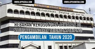 Their jurisdiction covers an area of 186.46 square kilometres. Jawatan Kosong Terkini Di Majlis Perbandaran Taiping Mptaiping Appkerja Malaysia