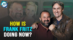 Frank fritz is an american antique collector, reality tv show host, businessman, and author. Where Is Frank Fritz From American Pickers Mike Wolfe S Co Star Resurfaces After Shocking Weight Loss As He Reveals Reasons Behind His Absence