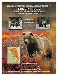Feel free to reproduce and share! Eastern Slopes Grizzly Bear Project Final Report Canadian Rockies