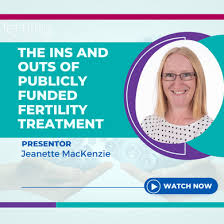 The Ins and Outs of Publicly Funded Fertility Treatment