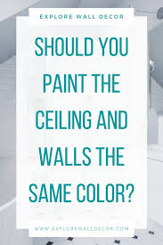 House is described as a california cottage; Pros And Cons Of Painting Your Ceiling The Same Color As The Walls Explore Wall Decor