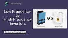Low Frequency vs High Frequency Inverters: Key Differences ...