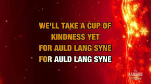 Auld Lang Syne In The Style Of Traditional Karaoke Video Version With Lyrics Youtube Auld lang syne is traditionally sung to bid farewell to the old year at the stroke of midnight on new year's eve.
