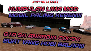 Hai bro kali ini gua mau bagiin mod pack mobil kece gta sa android, mod pack mobil sport gta sa android jadi silakan simak baik baik yah ⚠tolong subscribe 04:56. Jeffry Tan Az Dzikra Az Jeffry Twitter