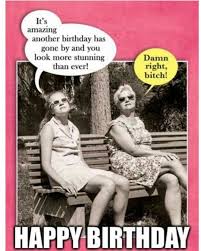 Birthday Quotes Happy Birthday Memes Best Friend Birthday Wishes Funny Pin By Rene Horne On Thoughtful Birthday Wishes Happy Birthday Quotes Funny Funny Birthday Meme Birthday Humor