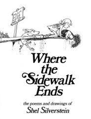 Where The Sidewalk Ends Shel Silverstein Books Book Worth Reading Classic Childrens Books
