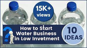 How To Start Water Business In Low Invetment : 10 Ideas ! - Youtube