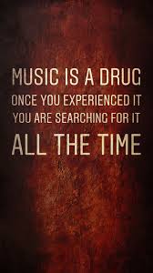  I M Addicted Music Quotes Rock Quotes Music Lyrics