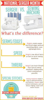 Serger Vs Sewing Machine National Serger Month Sewing Machines Best Serger Sewing Sewing Machine