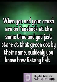 When You And Your Crush Are On Facebook At The Same Time And You Just Stare At That Green Dot By Their Name Suddenly You Nerd Jokes Make Me Laugh Funny