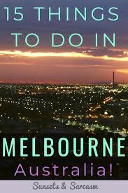 15 Things To Do In Melbourne Australia Tourism Australia Vacation Melbourne Australia