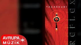 Yasar Kurt Sarkilari Listesi Dinle Izlesene Com