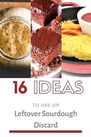 Wondering what to do with sourdough discard? 16 Inventive Ways To Use Up Sourdough Discard Truesourdough Com