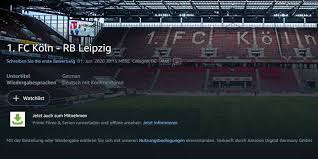 Fc köln bekommt die chance, über die relegation in der bundesliga zu bleiben. Amazon Prime 1 Fc Koln Vs Rb Leipzig Heute Im Live Stream Pc Welt