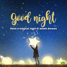 I love you my dear. Good Night Messages For Friends Never Stop Dreaming