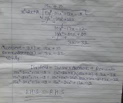 If you need to do long division with decimals use our long division with decimals calculator. Find The Quotient Q X And Remainder R X On Dividing F X By G X And Verify Division Algorithm Brainly In