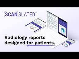 Healthcare technology firm Scanslated, Inc leads the way in  patient-centered radiology