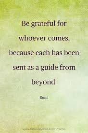 We did not find results for: Be Grateful For Whoever Comes Because Each Has Been Sent As A Guide From Beyond