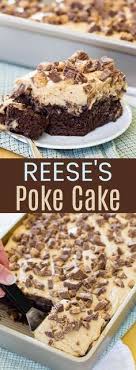 Reese S Poke Cake An Easy Dessert Recipe Loaded With Chocolate Peanut Butter And Peanut Butter Cup Dessert Recipes Easy Easy Desserts Peanut Butter Recipes
