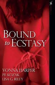 Amazon.com: Bound to Ecstasy: 9780758222220: Harper, Vonna, Riley, Lisa G.,  Kozak, P.F.: Books