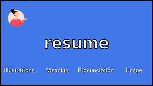 See our english and american spelling dictionary. Resume Meaning And Pronunciation Youtube