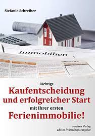 Bei einer niedrigen miete oder einem hohen kaufpreis ist die rendite eher niedrig. Amazon Com Richtige Kaufentscheidung Und Erfolgreicher Start Mit Ihrer Ersten Ferienimmobilie Vertrage Recht Und Steuern Fur Ihren Professionellen Vermietungsbeginn Ferienimmobilie Aktuell 1 German Edition Ebook Schreiber Stefanie Kindle