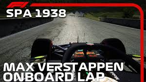 Spa is key indicator in 2021 f1 title battle. F1 2021 Pre War Spa Francorchamps 1938 Max Verstappen Onboard Youtube