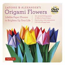 Follow along to make these easy origami flowers! Lafosse And Alexander S Origami Flowers Kit Everything You Need To Create Beautiful Paper Flowers Lifelike Paper Flowers To Brighten Up Your Life Origami Papers 20 Projects Dvd Lafosse Michael
