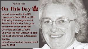 April 22, 1935: Canadian politician Rita Johnston was born in Melville,  Saskatchewan.