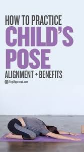 How To Practice Child S Pose For Beginners Kids Yoga Poses Basic Yoga Poses Basic Yoga