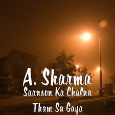 Saanson ka chalna tham sa gaya np3 pagal world download. Saanson Ka Chalna Tham Sa Gaya Song Download From Saanson Ka Chalna Tham Sa Gaya Jiosaavn