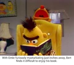 Bert And Ernie Memes Stolen Dank Memes Amino