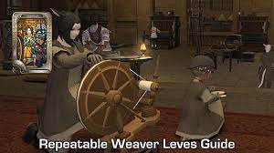 For all this year has thrown at us, final fantasy xiv: Ffxiv Repeatable Weaver Leves Guide For Faster Leveling Final Fantasy Xiv