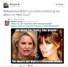 Trump retaliated quickly, threatening to 'spill the beans' on heidi. Fox S Lou Dobbs Retweets Donald Trump S Smear Of Heidi Cruz Looks Newshounds