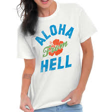 details about aloha from flower funny sassy attitude hawaiian beach gift t shirt tee