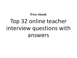Top 32 Online Teacher Interview Questions And Answers Pdf Interview Questions And Answers Teacher Interviews This Or That Questions
