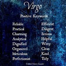 Known to be sympathetic towards needs of others as well as having a strong willpower. Virgo Positive Keywords Withtext Zodiac Traits Negative Traits Cancer Traits