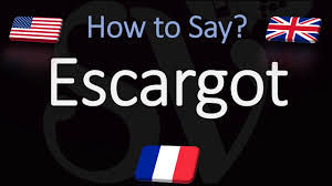 How To Say Snail In French How To Pronounce Escargot Youtube